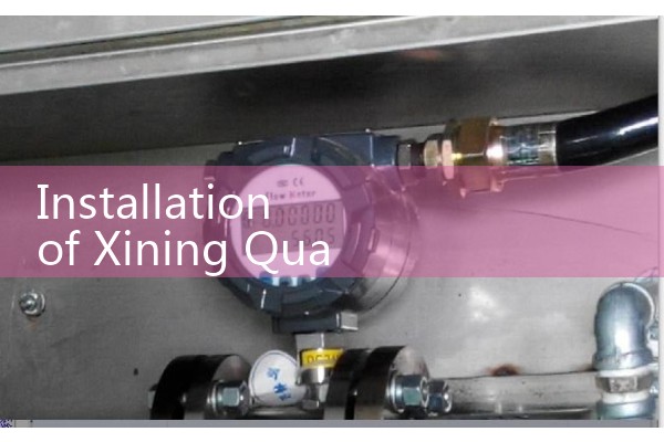 Installation of Xining Quality Flow Meter